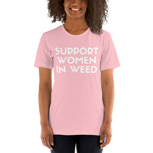 Load image into Gallery viewer, SUPPORT WOMEN IN WEED
